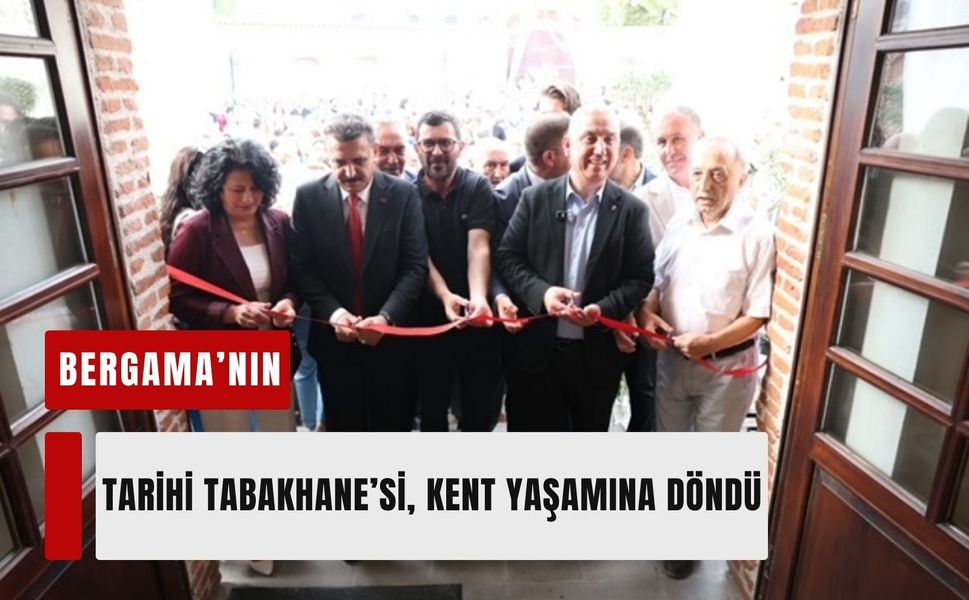 Bergama’nın tarihi Tabakhane’si, kent yaşamına döndü