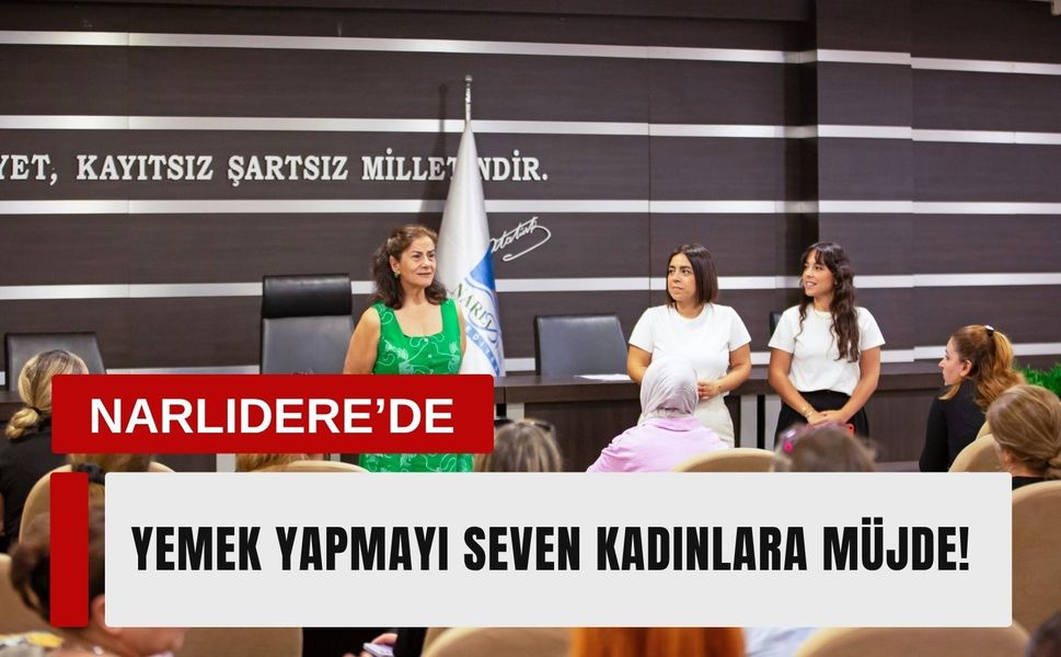 Narlıdere’de kadınlar için yeni kazanç kapısı açıldı!