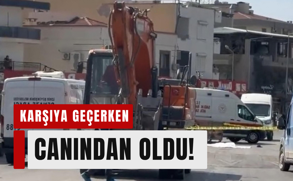 Yolun karşısına geçerken iş makinesinin altında kaldı!