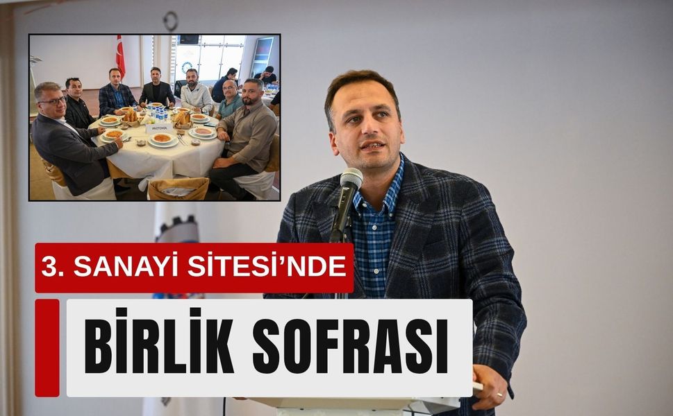 3. Sanayi Sitesi’nde birlik sofrası
