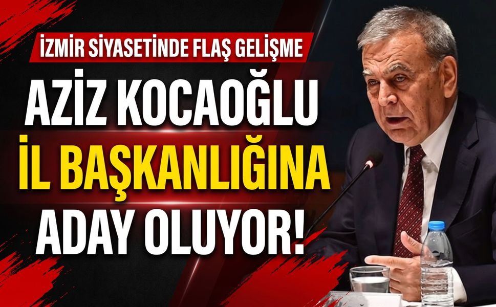 Kocaoğlu’ndan YENİ Parti İzmir’de adaylık hamlesi!