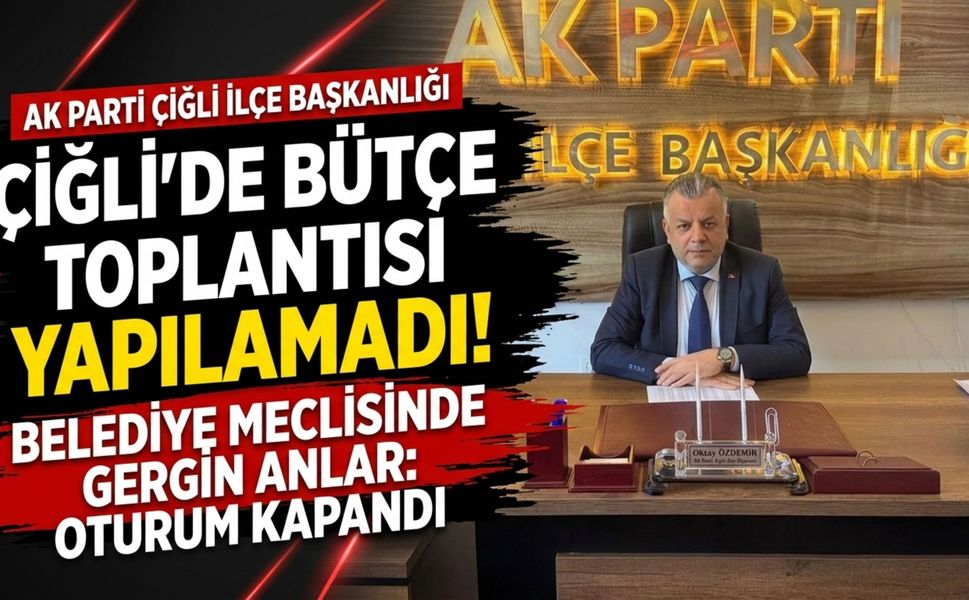 Çiğli’de bütçe toplantısı yapılamadı