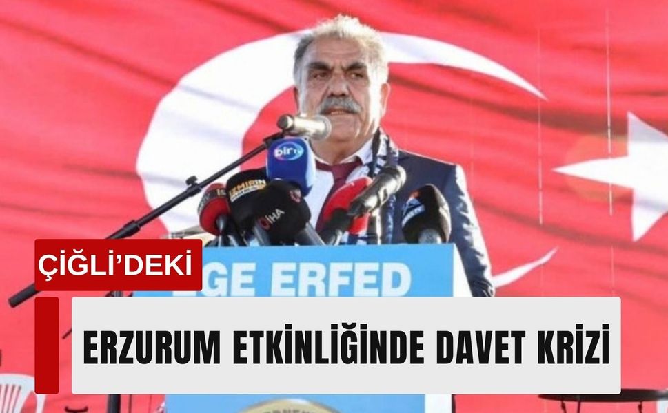 Çiğli’deki Erzurum etkinliğinde davet krizi