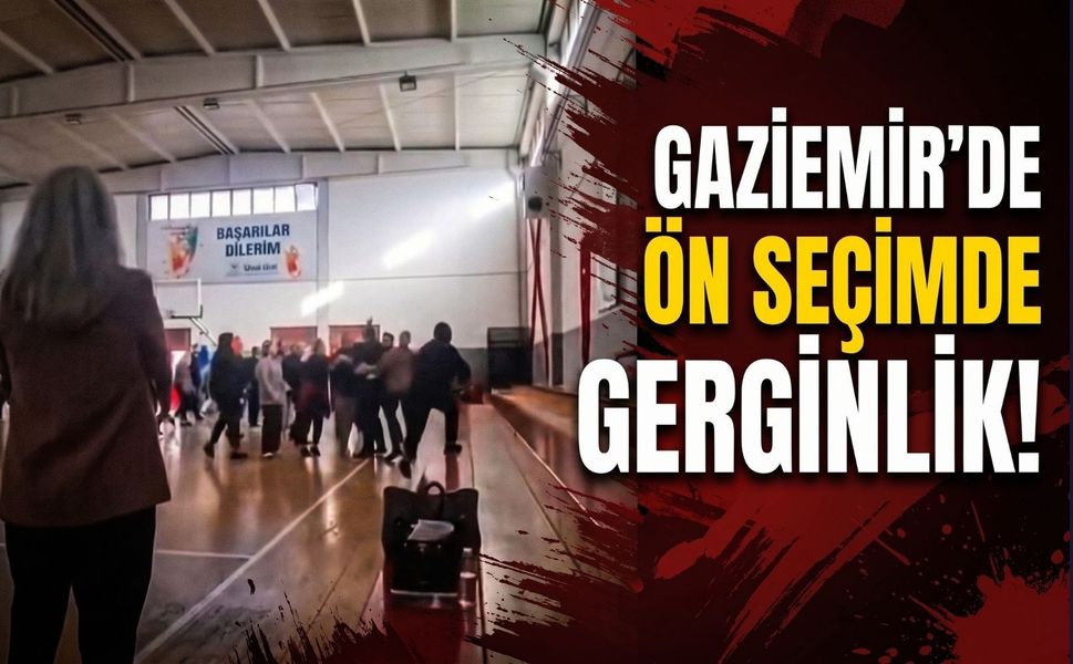 YENİ Parti ön seçiminde Gaziemir’de gerginlik