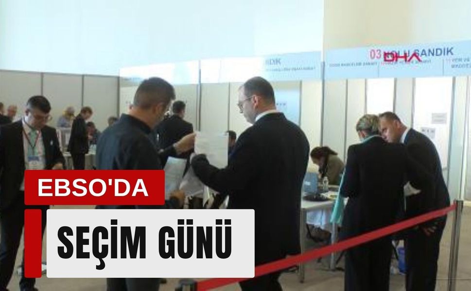 EBSO'da seçim günü