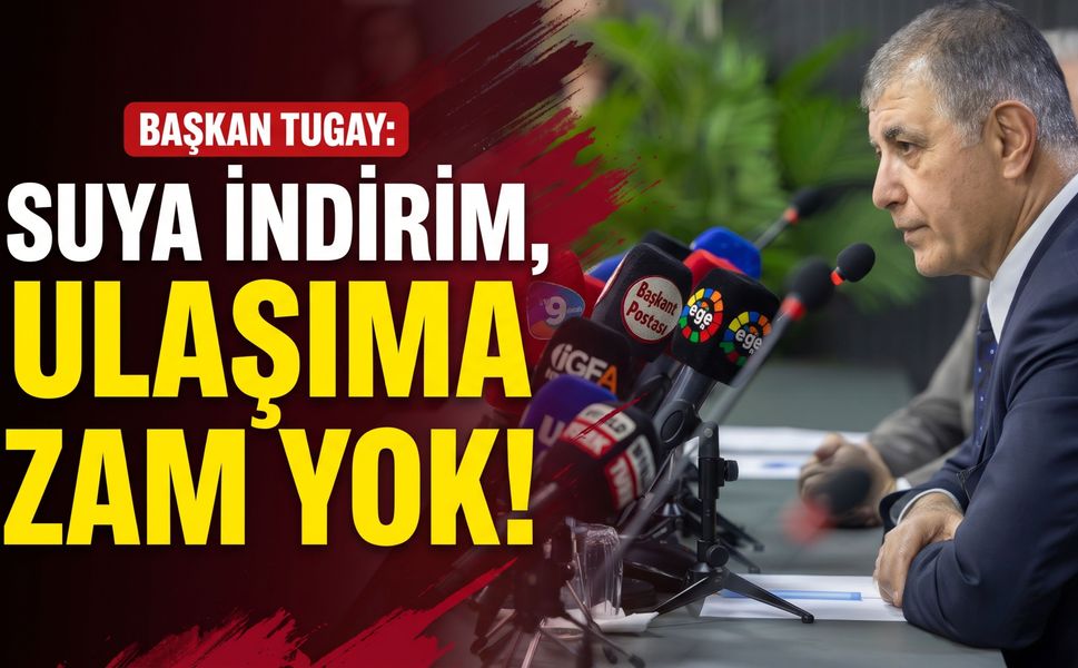 Cemil Tugay’dan İzmirliye su indirimi müjdesi