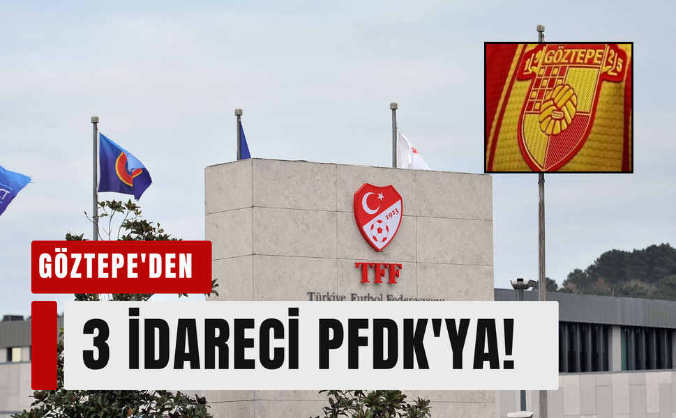 Göztepe'de bahis şoku: 3 idareci sevk edildi!