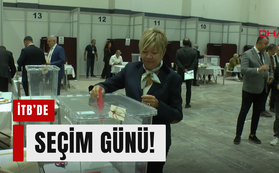 İTB’de seçim heyecanı: Üyeler sandık başında!