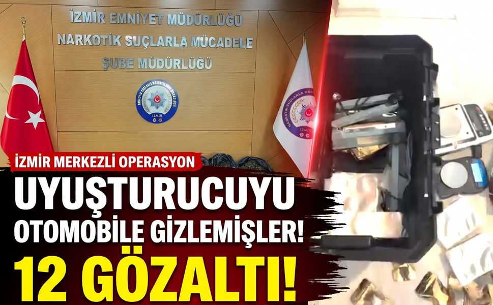 İzmir merkezli operasyonda 63 kilo skunk! 12 gözaltı!