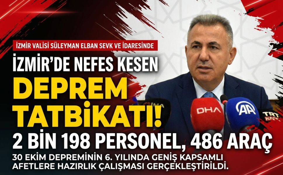 İzmir'de 2 bin 198 personelin katılımıyla deprem tatbikatı