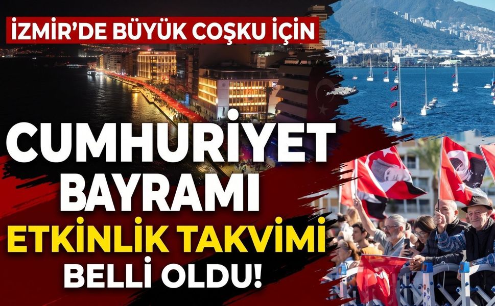 İzmir’de Cumhuriyet Bayramı için etkinlik takvimi belli oldu