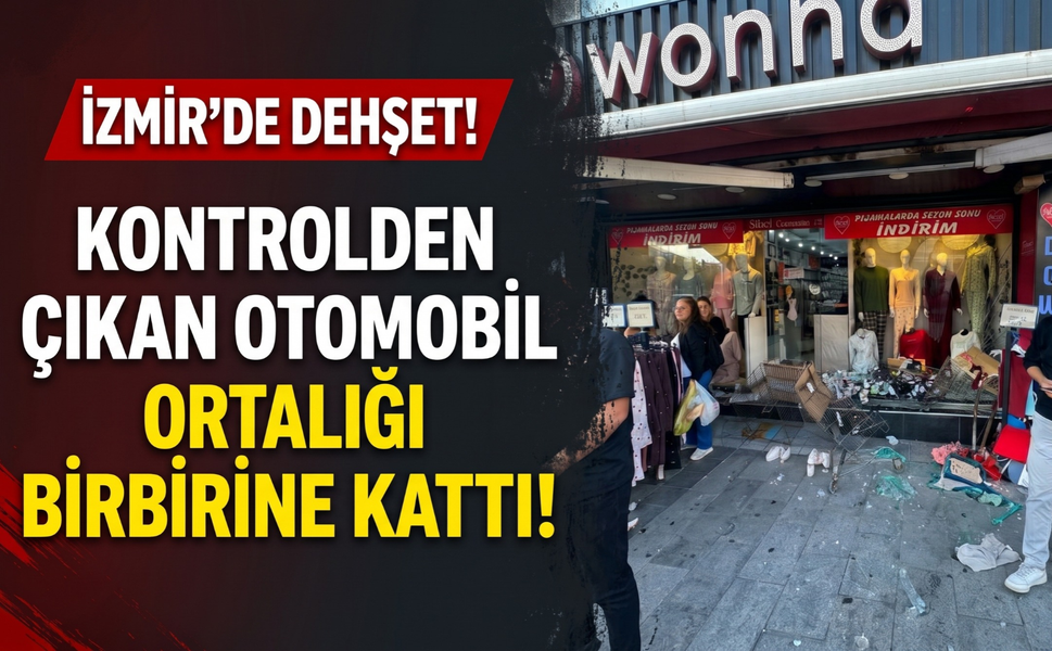 İzmir’de kontrolden çıkan otomobil ortalığı birbirine kattı!