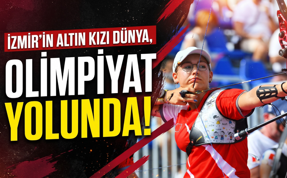 İzmir’in Dünya’sı olimpiyat sahnesinde!
