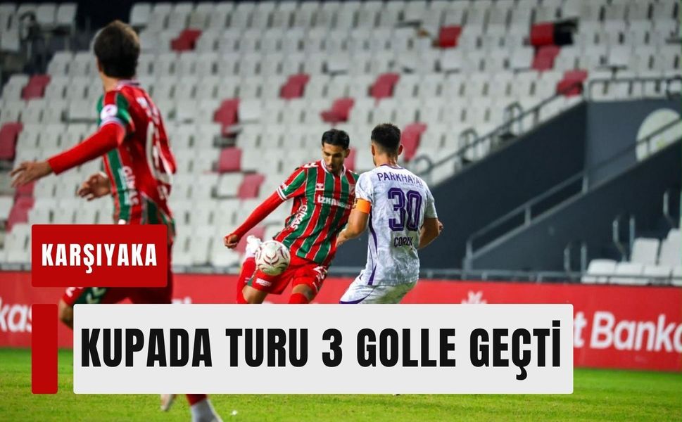 Karşıyaka kupada Afyonkarahisarspor’u geçti