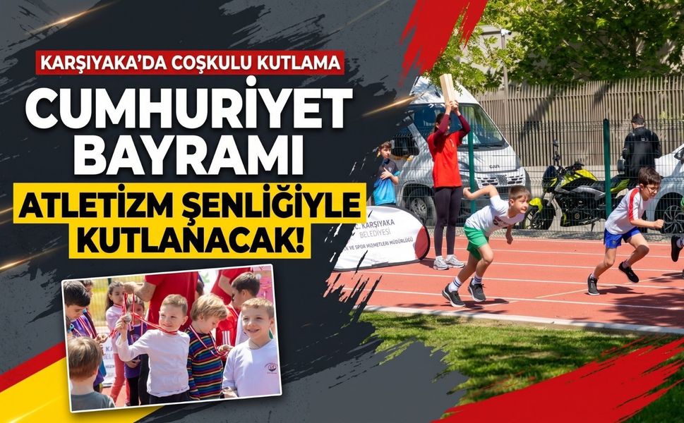 Karşıyaka’da Cumhuriyet Bayramı atletizm şenliğiyle kutlanacak