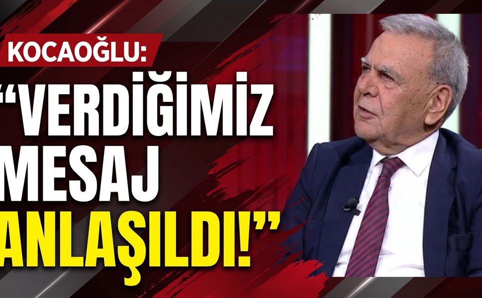 Aziz Kocaoğlu: Verdiğimiz mesaj sanırım çok iyi anlaşıldı