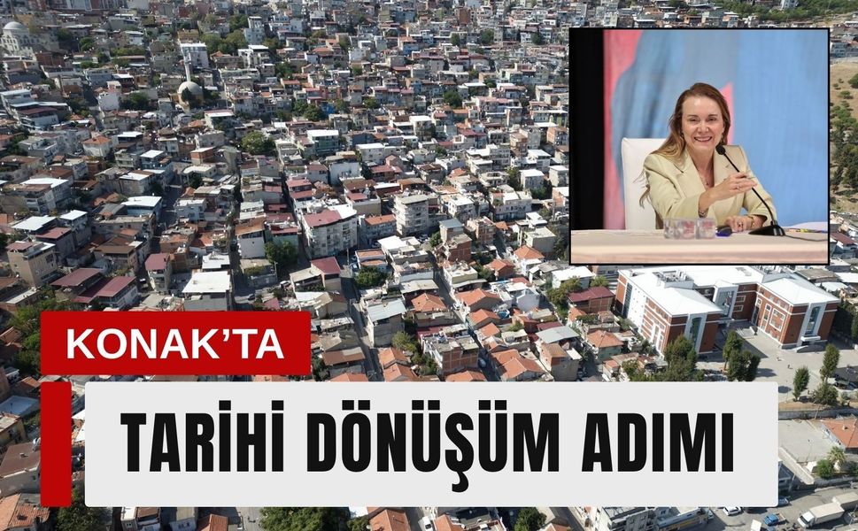 Konak’ta Beştepeler dönüşümü için ilk resmi adım
