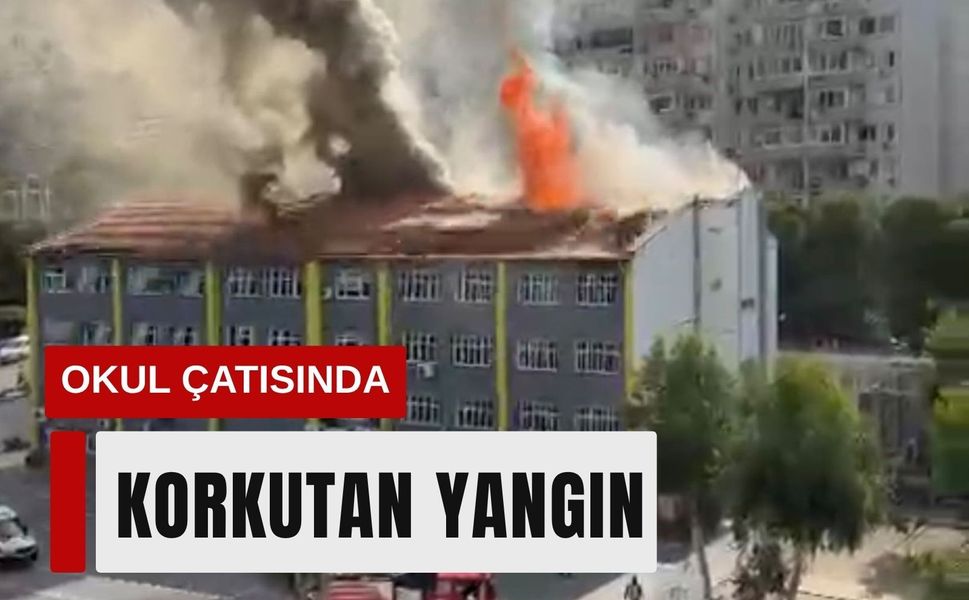 İzmir'de okul çatısında korkutan yangın