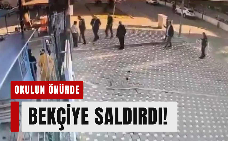İzmir'de okul önünde bekçiyle öğretmen arasında arbede!
