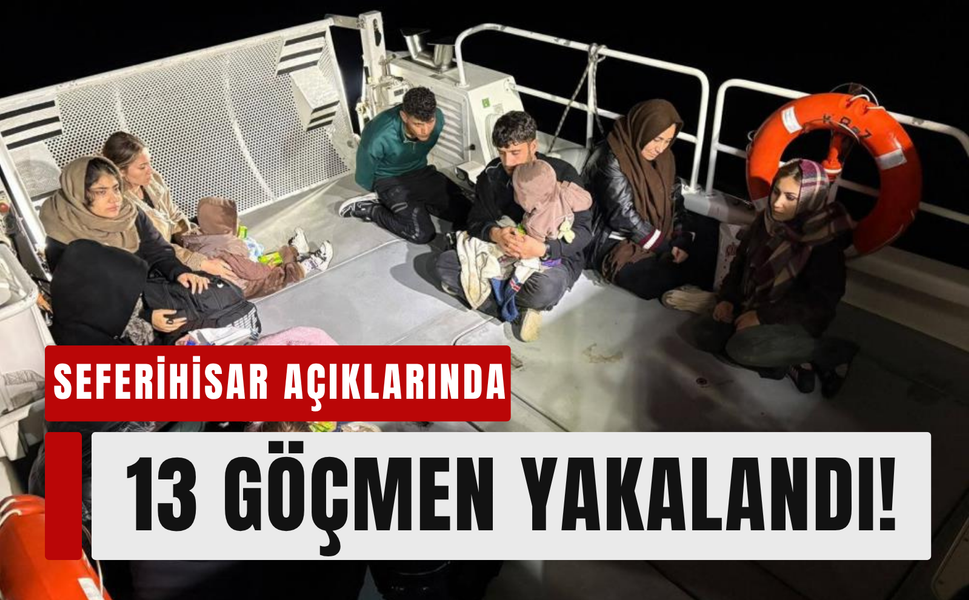 Seferihisar açıklarında 13 düzensiz göçmen yakalandı!