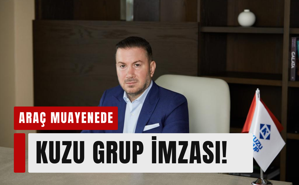 İzmir dahil 9 ilin araç muayenesi Kuzu Grup’a emanet!