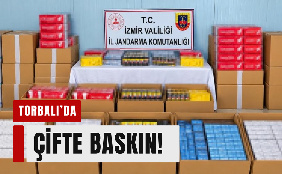Torbalı’da jandarmadan çifte baskın!