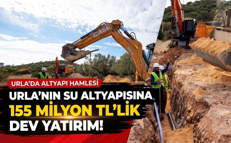 İzmir Urla’da su altyapısı için dev yatırım