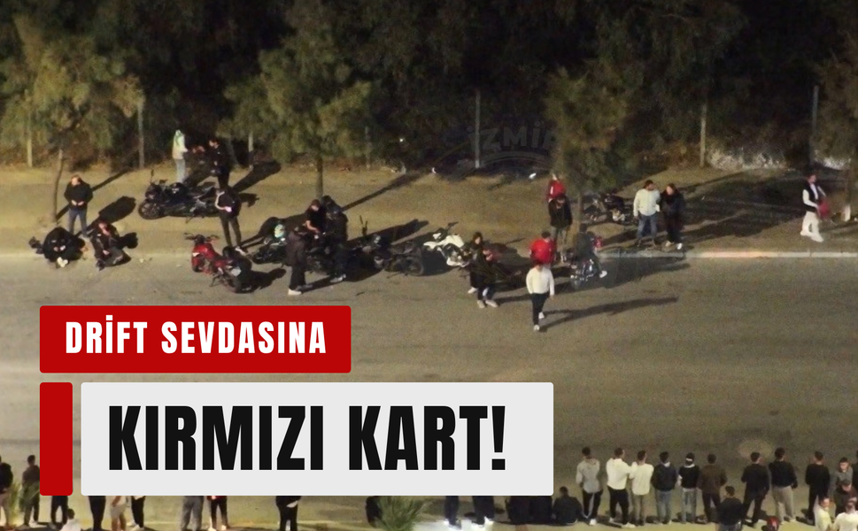 Pist değil sokak: İzmir'de 17 araca drift cezası!