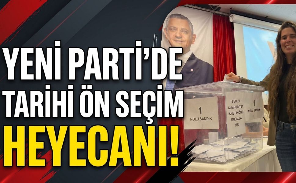 YENİ Parti Çeşme’de tarihi ön seçim heyecanı!