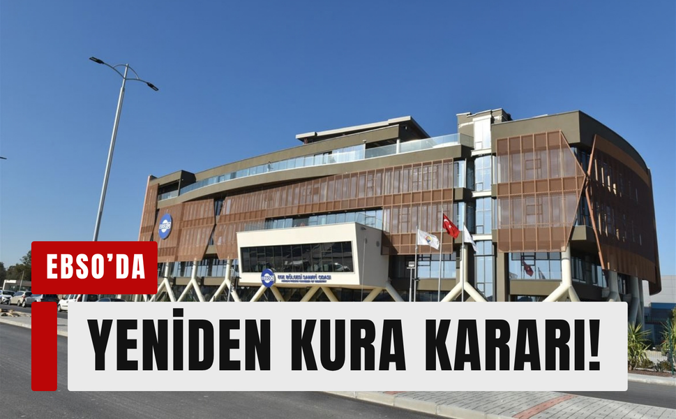 EBSO’da yazılım komitesi için yeniden kura kararı!