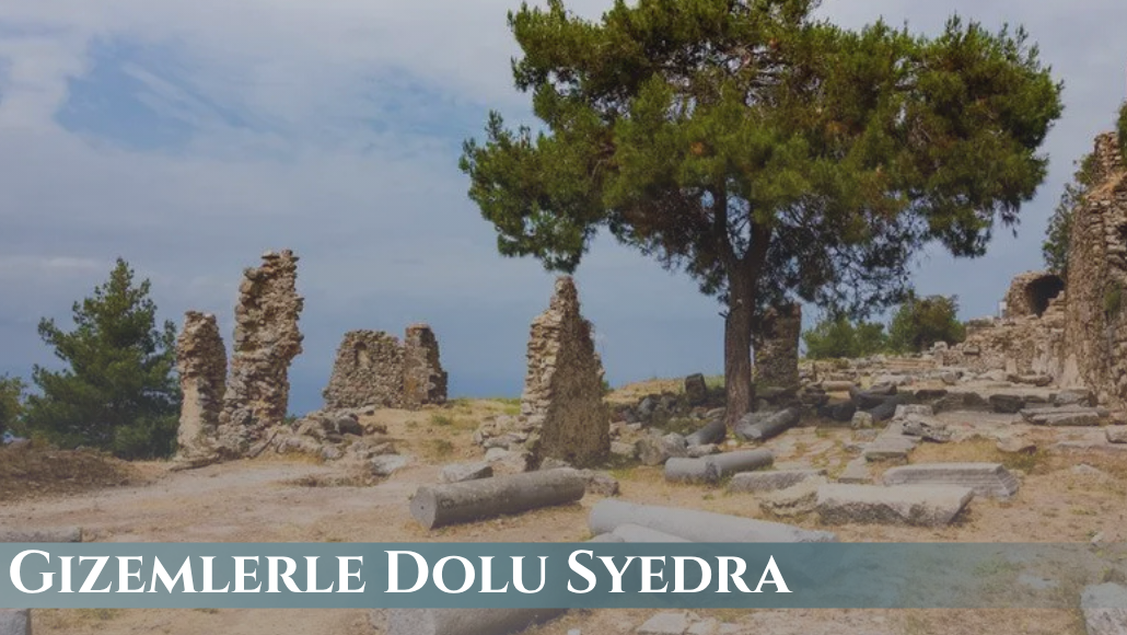 Syedra Antik Kenti: Antalya’nın tarih defteri