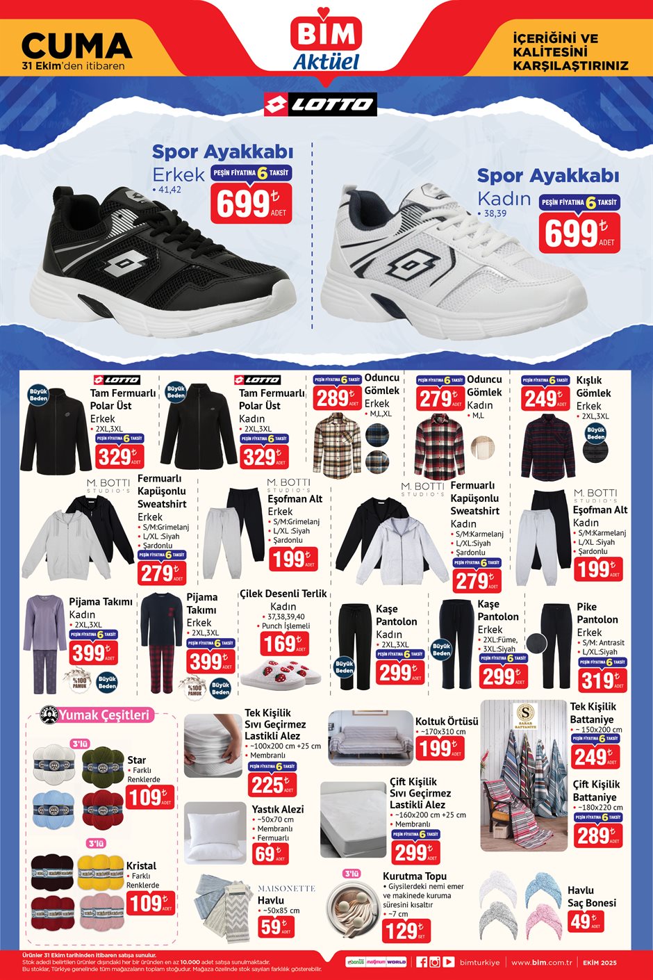 Lotto Kadın / Erkek Spor Ayakkabı 699 TL
Lotto Kadın / Erkek Tam Fermuarlı Polar Üst 329 TL
Erkek Oduncu Gömlek 289 TL
Kadın Oduncu Gömlek 279 TL
Erkek Kışlık Gömlek 249 TL
Erkek Kadın / Erkek Fermuarlı Kapüşonlu Sweatshirt 279 TL
Kadın / Erkek Pijama Takımı 399 TL
Kadın Çilek Desenli Terlik 169 TL
Erkek Pike Pantolon 319 TL
Tek Kişilik Sıvı Geçirmez Lastikli Alez 225 TL
Çift Kişilik Sıvı Geçirmez Lastikli Alez 299 TL