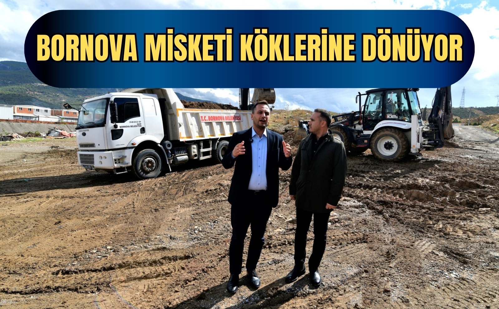 Bornova Misketi köklerine dönüyor