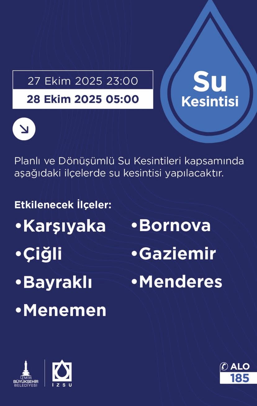 İzmir halkı dikkat: 27-28 Ekim su kesintisi saatleri açıklandı