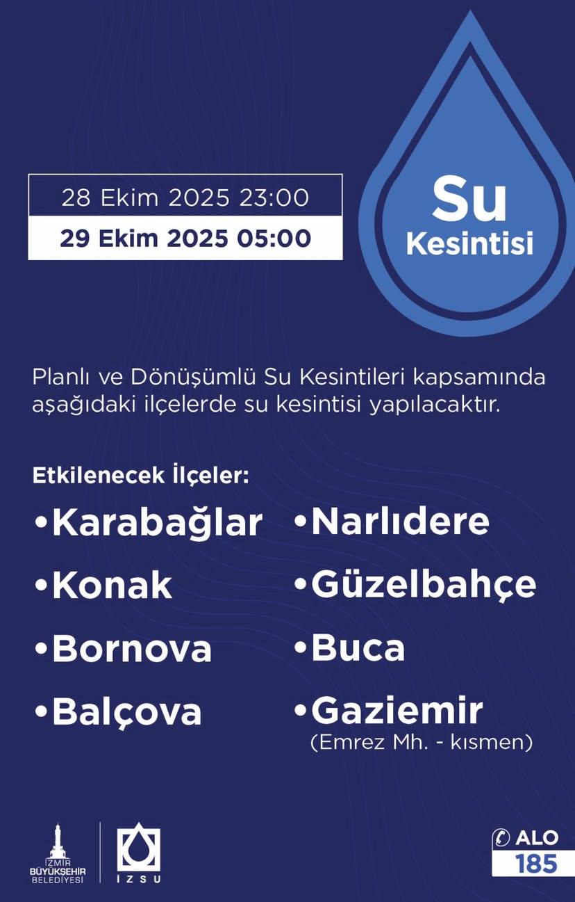 İzmir’de 6 saatlik su kesintisi! 8 ilçe etkilenecek