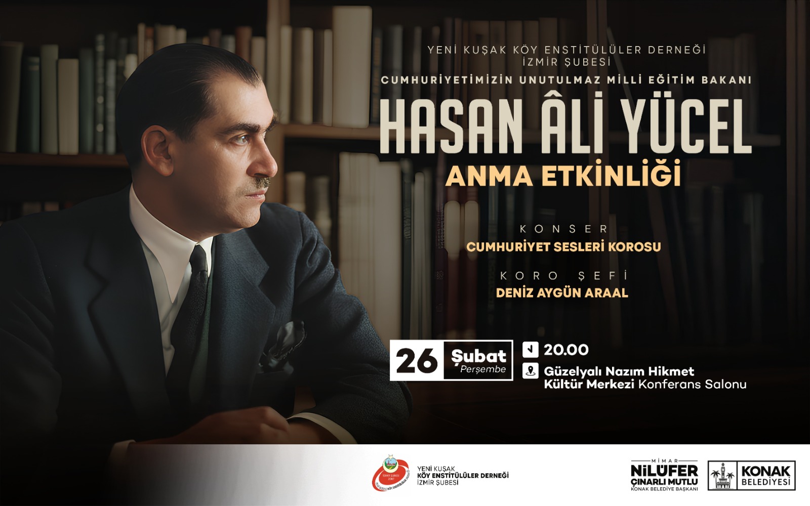 Köy Enstitülerinin Mimarı Ve Cumhuriyet’in Unutulmaz Milli Eğitim Bakanı Hasan Ali Yücel, Vefatının 65. Yılında Konak’ta Düzenlenecek Özel Bir Etkinlikle Anılacak.