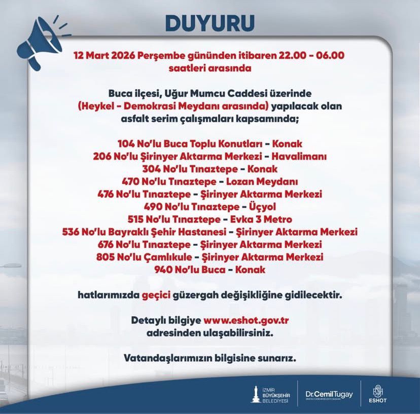 Buca ilçesinde yapılacak asfalt serim çalışmaları nedeniyle bazı toplu ulaşım hatlarında geçici güzergah değişikliğine gidilecek. Çalışmalar sırasında çok sayıda otobüs hattının güzergahı geçici olarak değiştirilecek.