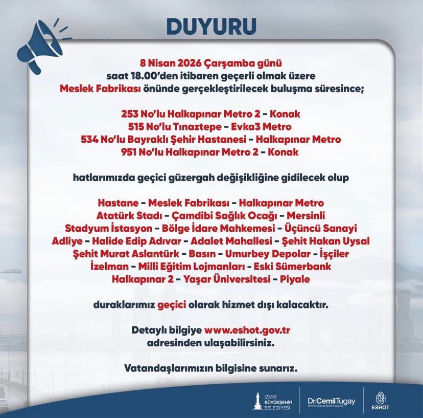 ESHOT duyurdu: Duraklar kapatıldı, güzergahlar yeniden düzenlendi