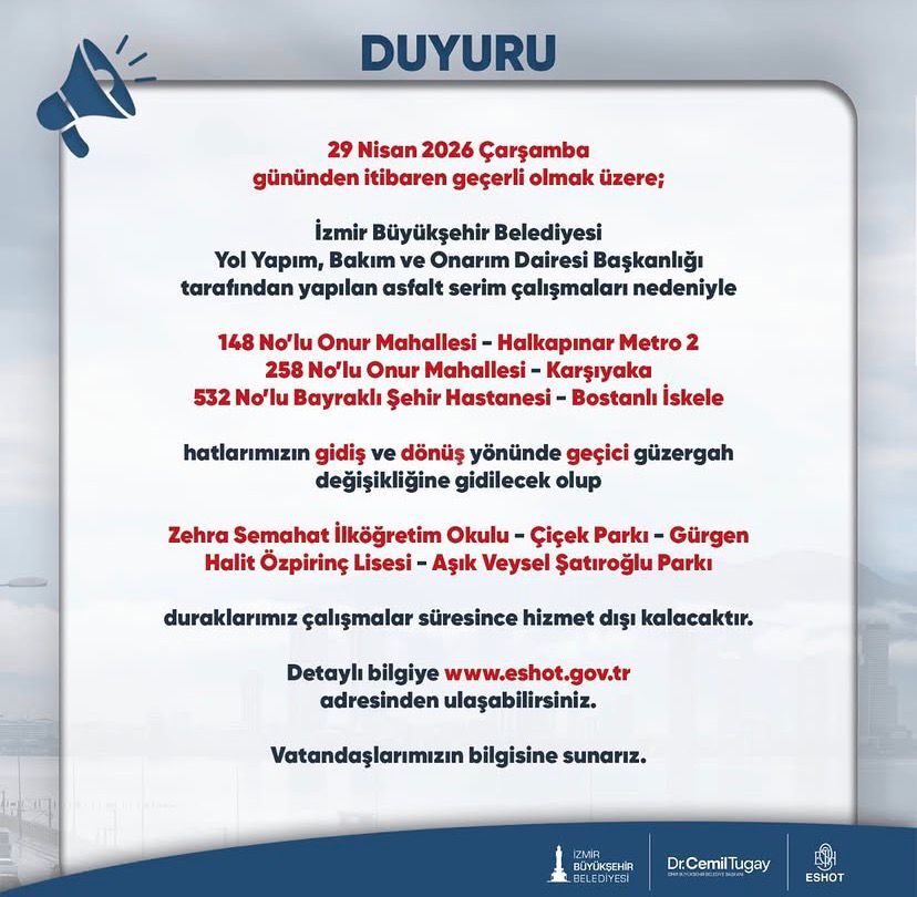 İzmir Büyükşehir Belediyesi Yol Yapım, Bakım ve Onarım Dairesi Başkanlığı tarafından yürütülen asfalt serim çalışmaları nedeniyle, Bayraklı ve Karşıyaka bölgelerini etkileyen üç önemli otobüs hattının güzergahında geçici değişikliğe gidildi.