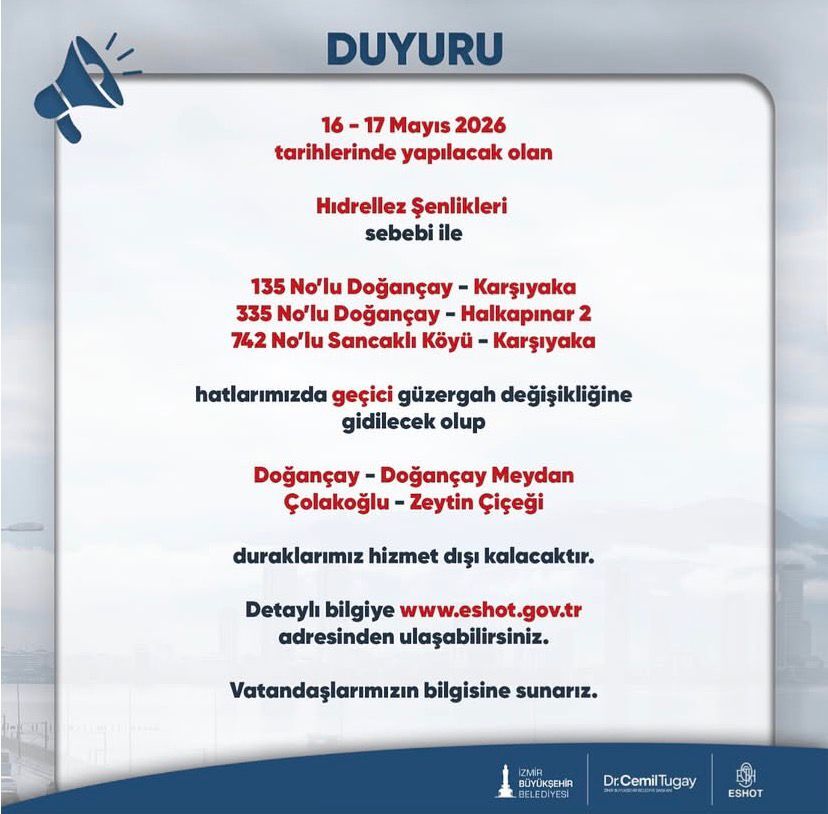 İzmir’de hafta sonu düzenlenecek olan Hıdırellez Şenlikleri nedeniyle bazı ESHOT hatlarında geçici güzergah değişikliğine gidildi.