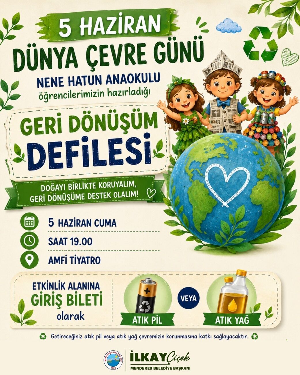 Menderes Belediyesi’nin Destekleriyle Nene Hatun Anaokulu Öğrencileri, 5 Haziran Dünya Çevre Günü Kapsamında Geri Dönüşüm Temalı Defile Düzenleyecek. Etkinlikte Çevre Bilincine Dikkat Çekilirken Dans Gösterisi De Sahnele