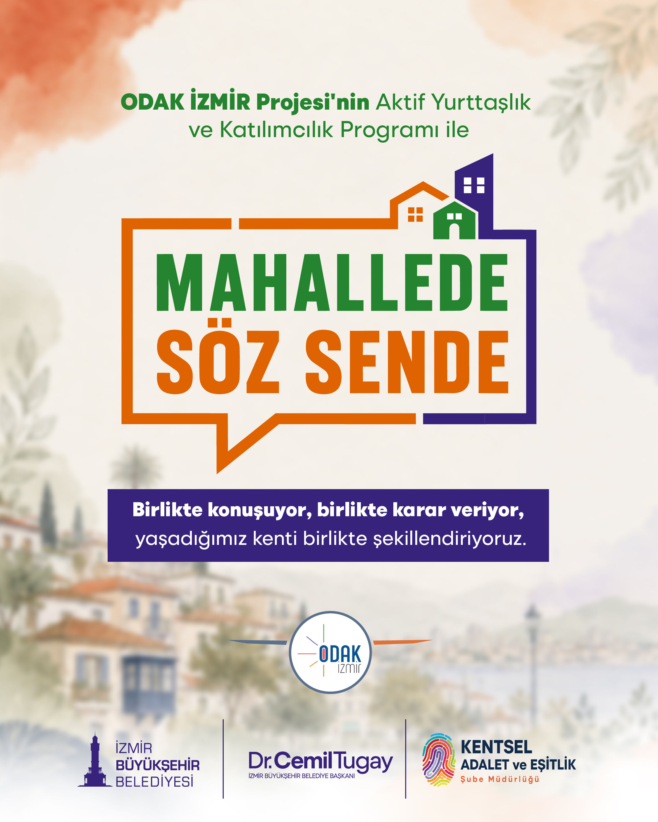 1 İzmir Büyükşehir Belediyesi, Odak İzmir Projesi kapsamında yürüttüğü