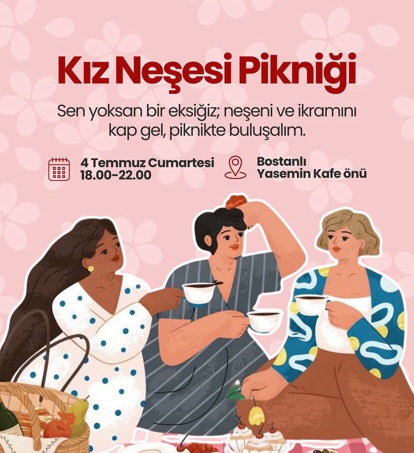 Kadınların bir araya gelerek keyifli vakit geçirmesi amacıyla “Kız Neşesi Pikniği” etkinliği düzenleniyor.