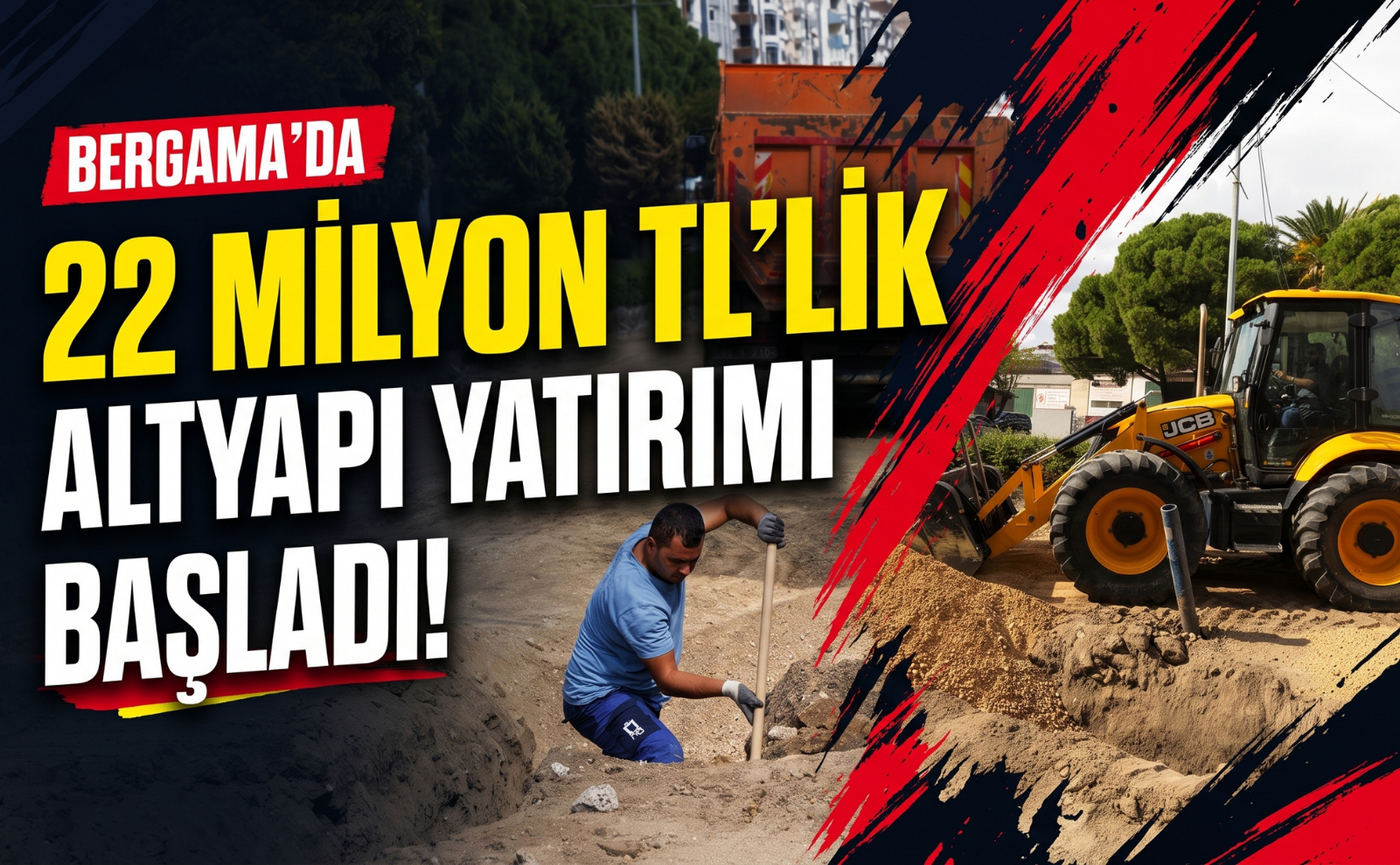 Bergama’da 22 milyon TL’lik altyapı yatırımı!
