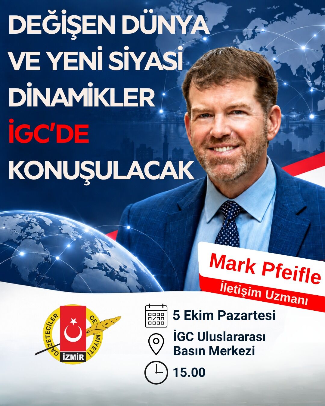 Deği̇şen Dünya Ve Yeni̇ Si̇yasi̇ Di̇nami̇kler İgc'de Konuşulacak