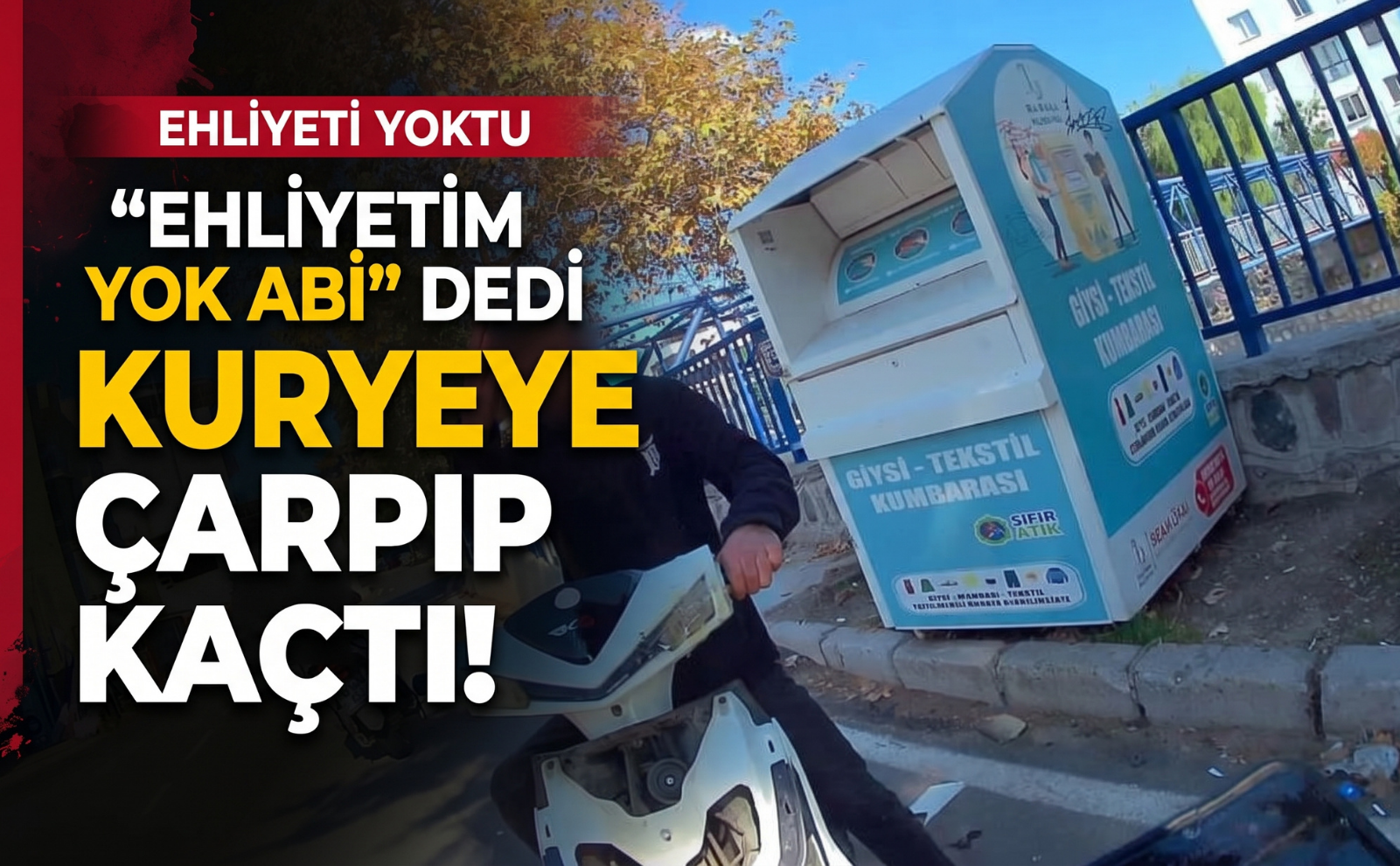 'Ehliyetim yok abi' dedi, kuryeye çarpıp kaçtı!