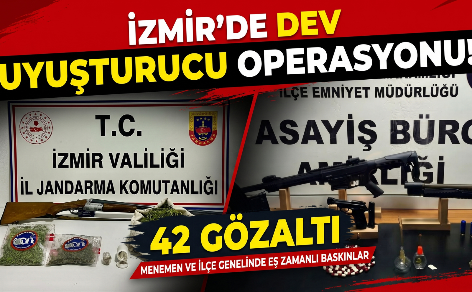 Menemen’de dev operasyon! 42 şüpheli gözaltında!